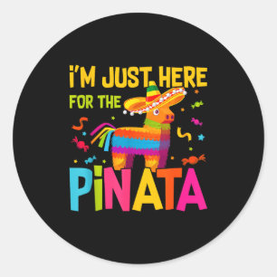 I'm Just Here For The Nata Funny Mexican Party  Classic Round Sticker