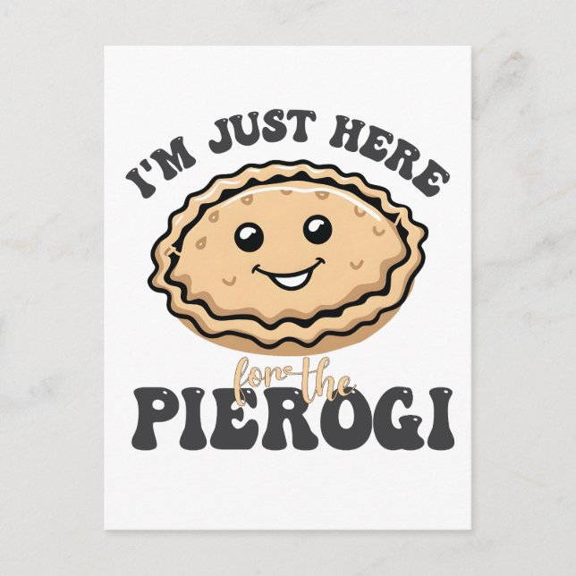 I'm Just Here For the Pierogi  Invitation Postcard (Front)