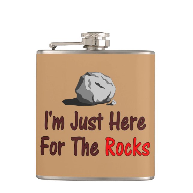 I'm Just Here For The Rocks Hip Flask (Front)