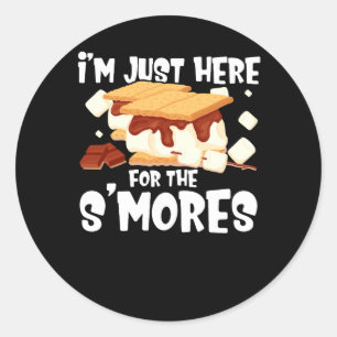 I'm Just Here For The Smores Campfire S'Mores Camp Classic Round Sticker