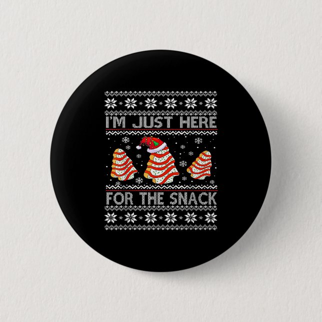 I'm Just Here For The Snack Christmas Cakes Debbie 2 Inch Round Button (Front)
