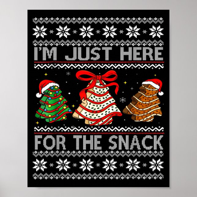 I'm Just Here For The Snack Christmas Cakes Debbie Poster (Front)