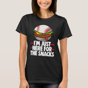 I'm Just Here For The Snacks And Burger Men Baseba T-Shirt