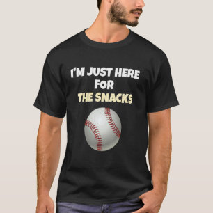 I'm Just Here For The Snacks  baseball Football Le T-Shirt
