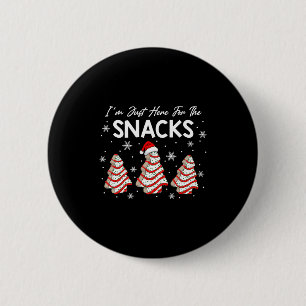 I'm Just Here For The Snacks Christmas Cakes Debbi 2 Inch Round Button