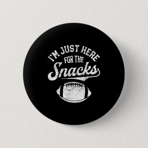 I'm Just Here For The Snacks Funny Fantasy Footbal 2 Inch Round Button
