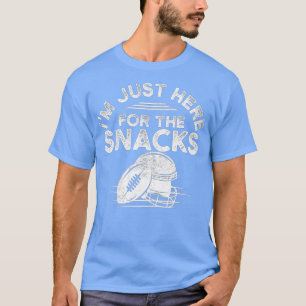 I'm Just Here For The Snacks Funny Fantasy Footbal T-Shirt