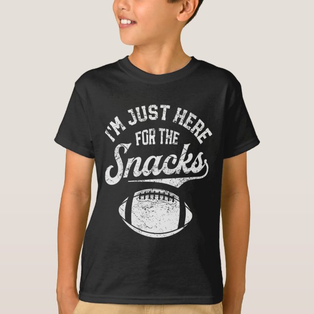 I'm Just Here For The Snacks Funny Fantasy Footbal T-Shirt (Front)