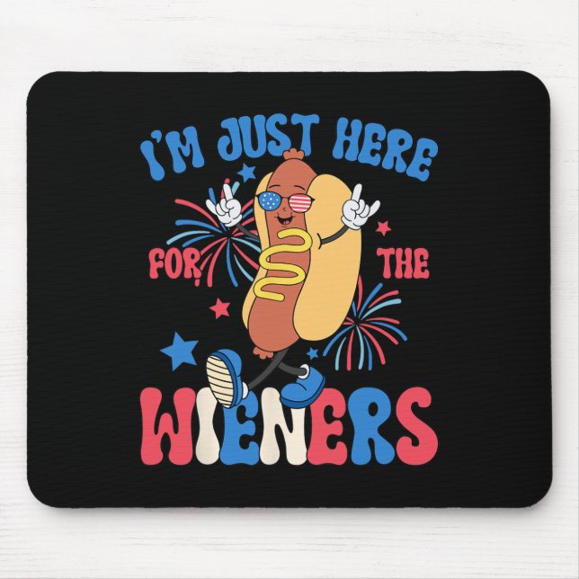 I'm Just Here For The Weiners 4th Of July Funny Ho Mouse Pad (Front)