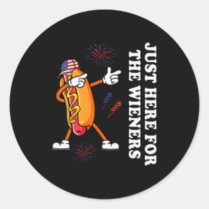 I'm Just Here For The Wieners Funny 4th Of July  Classic Round Sticker