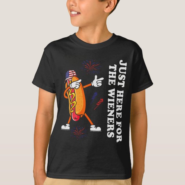 I'm Just Here For The Wieners Funny 4th Of July  T-Shirt (Front)