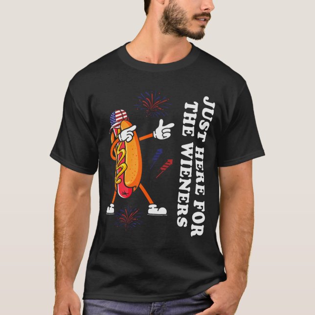 I'm Just Here For The Wieners Funny 4th Of July  T-Shirt (Front)