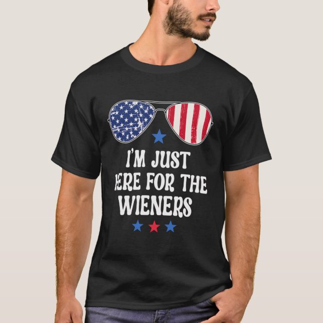 I'M Just Here For The Wieners Sausage Funny Hot Do T-Shirt (Front)
