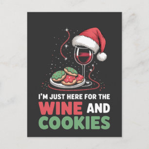 I'm Just Here for the Wine and Cookie Christmas  Holiday Postcard