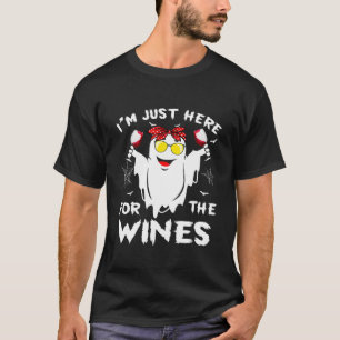 I'm Just Here For The Wines Funny Halloween Cute G T-Shirt