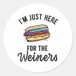 I'm Just Here For Weiners Funny 4th July Hot Dog S Classic Round Sticker