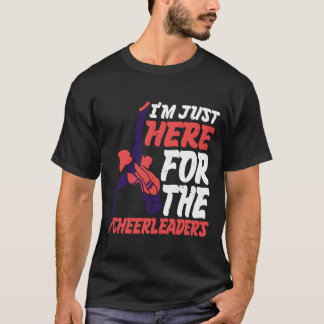 Im Just Here Forhe Cheerleaders retro T-Shirt