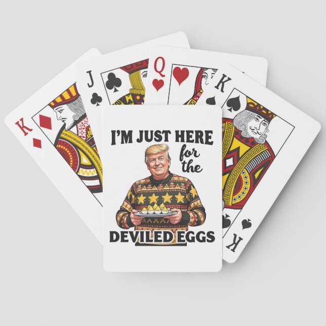 I'm Just Here Here for the Deviled Eggs Trump  Playing Cards (Back)