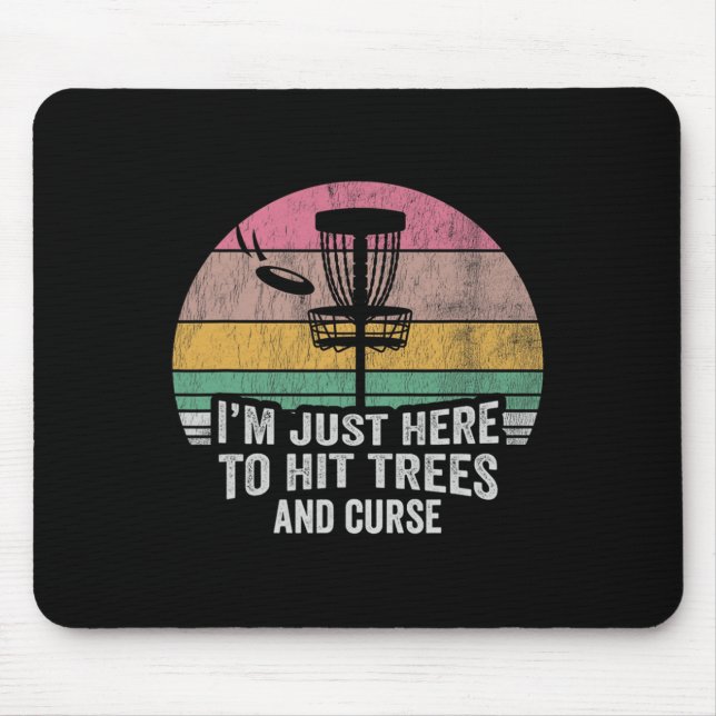 I'm Just Here To Hit Trees And Curse Retro  Mouse Pad (Front)