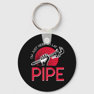 Im Just Here To Lay Pipe Pride Plumber Keychain