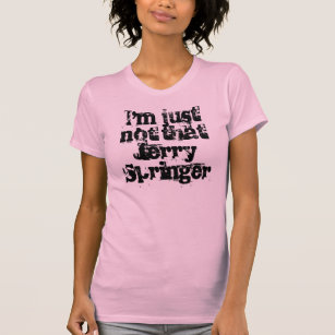 I'm just not that Jerry Springer T-Shirt
