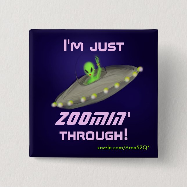 I'm just ZOOMIN' through! v2 button (Front)