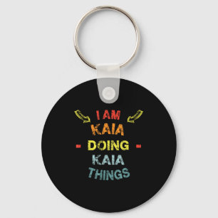 I'm Kaia Doing Kaia Things Cool Funny Christmas Gi Keychain