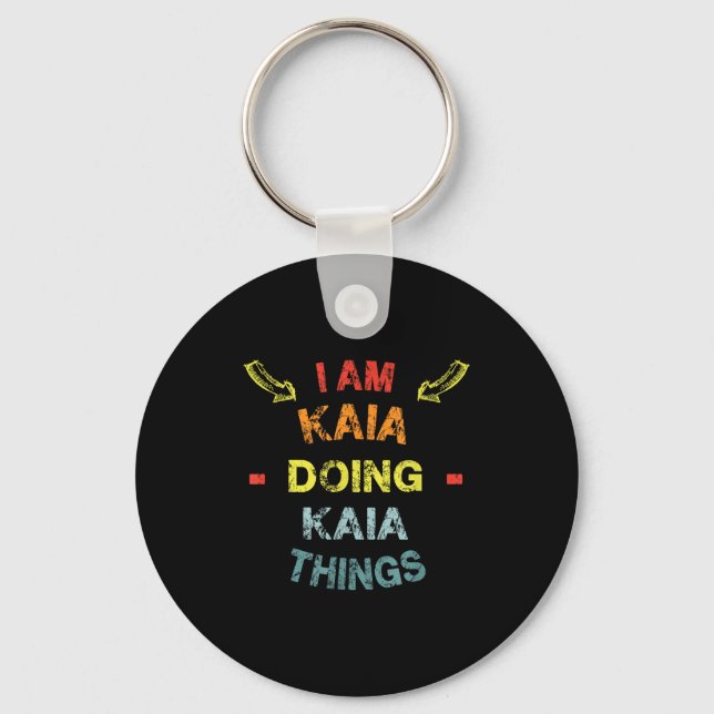 I'm Kaia Doing Kaia Things Cool Funny Christmas Gi Keychain (Front)