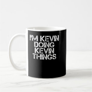 I'M KEVIN DOING KEVIN THINGS Shirt Funny Christmas Coffee Mug