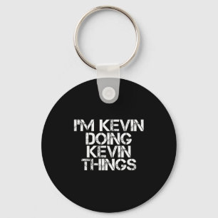 I'm Kevin Doing Kevin Things Shirt Funny Christmas Keychain