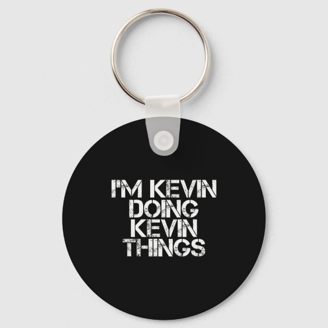 I'm Kevin Doing Kevin Things Shirt Funny Christmas Keychain (Front)