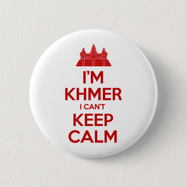 I'm Khmer I Can't Keep Calm 2 Inch Round Button (Front)