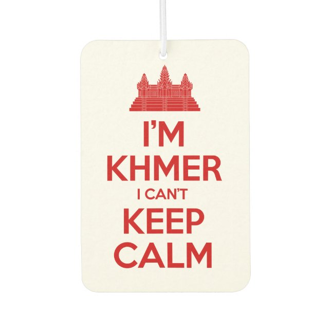 I'm Khmer I Can't Keep Calm Air Freshener (Front)