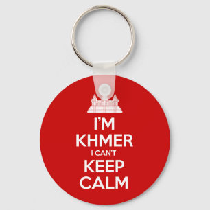 I'm Khmer I Can't Keep Calm Keychain