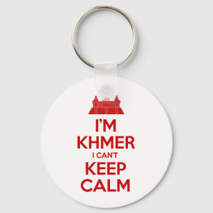 I'm Khmer I Can't Keep Calm Keychain