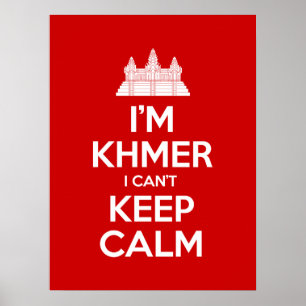 I'm Khmer I Can't Keep Calm Poster