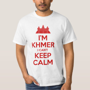 I'm Khmer I Can't Keep Calm T-Shirt