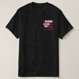 I'm Kicking Cancers Butt Whats Your Superpower T-Shirt