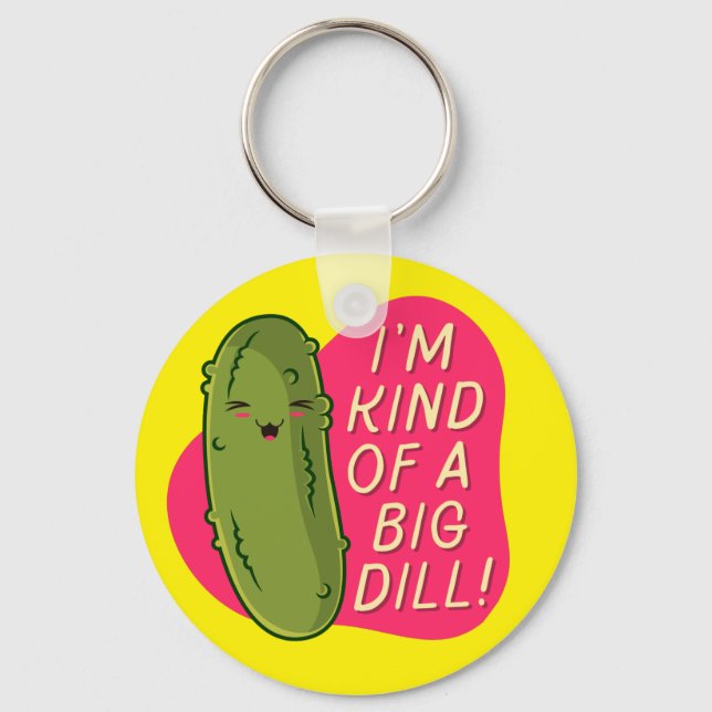 I'm Kind Of A Big Deal - Funny Food Pun Keychain (Front)