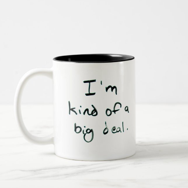 I'm kind of a big deal | Minimal Hand Written Two-Tone Coffee Mug (Left)