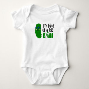 I'm Kind of a Big Dill Baby Bodysuit
