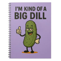 I'm Kind of a Big Dill