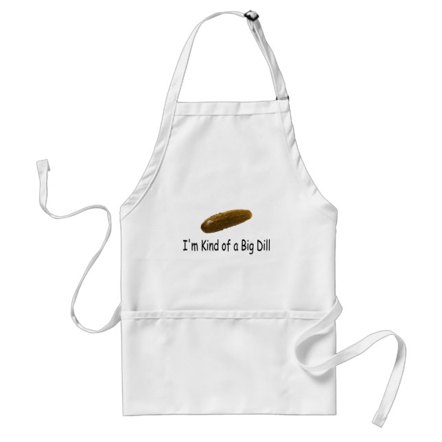 Im Kind Of A Big Dill Standard Apron (Front)