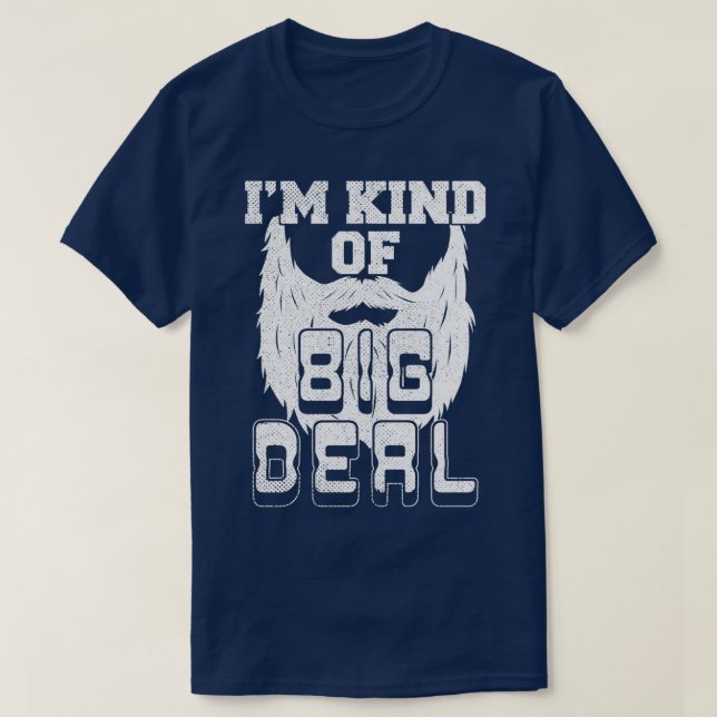 Im Kind Of Big Deal T-Shirt (Design Front)