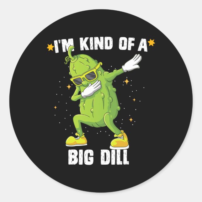 I'm Kind Of Big Dill Pickle Dabbing Halloween Cucu Classic Round Sticker (Front)