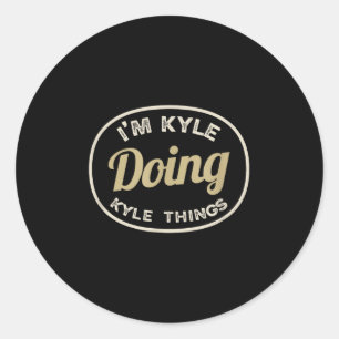I'm Kyle Doing Kyle Things Funny Christmas Idea  Classic Round Sticker