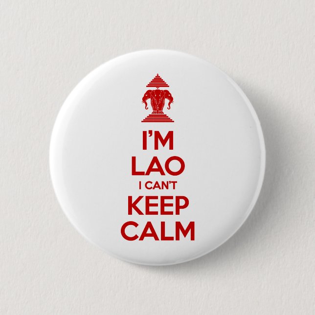 I'm Lao I Can't Keep Calm 2 Inch Round Button (Front)
