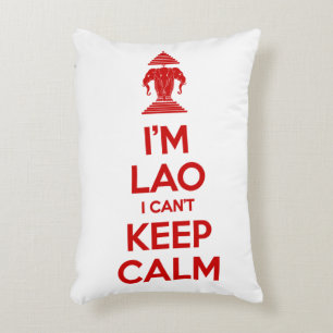 I'm Lao I Can't Keep Calm Accent Pillow