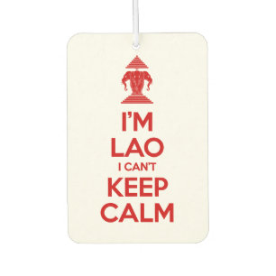 I'm Lao I Can't Keep Calm Car Air Freshener