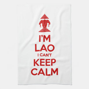 I'm Lao I Can't Keep Calm Kitchen Towel